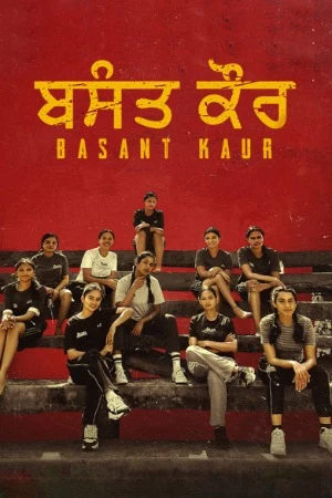 Basant Kaur 2026 Punjabi Audio WEB-DL 720p - 480p - 1080p - 2160p